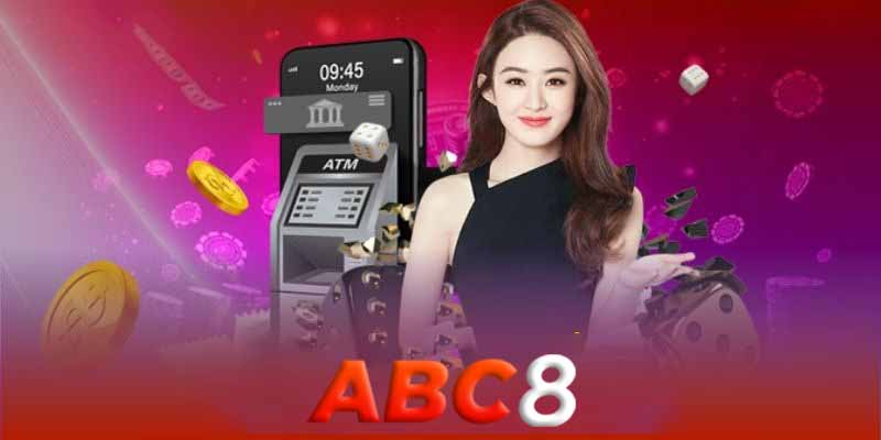 Các bước thực hiện rút tiền Abc8 an toàn